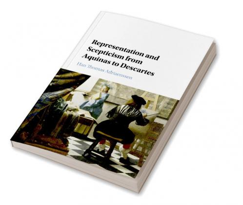 Representation and Scepticism from Aquinas to Descartes