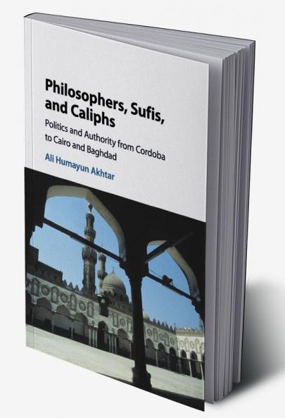 Philosophers Sufis and Caliphs