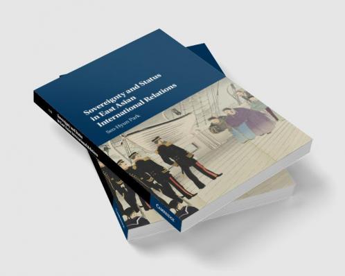 Sovereignty and Status in East Asian International             Relations