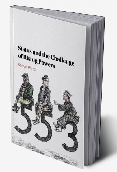 Status and the Challenge of Rising Powers