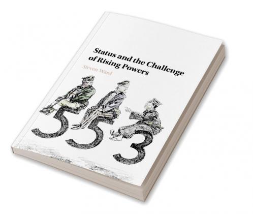 Status and the Challenge of Rising Powers
