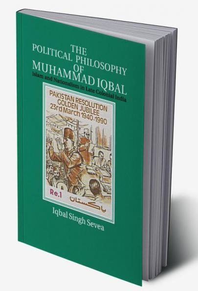 The Political Philosophy of Muhammad Iqbal