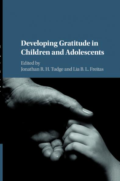 Developing Gratitude in Children and Adolescents