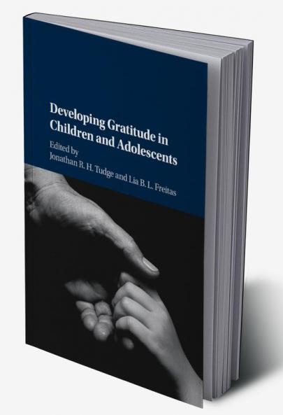 Developing Gratitude in Children and Adolescents