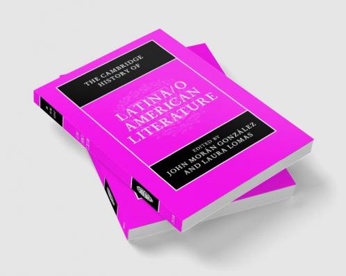 The Cambridge History of Latina/o American Literature