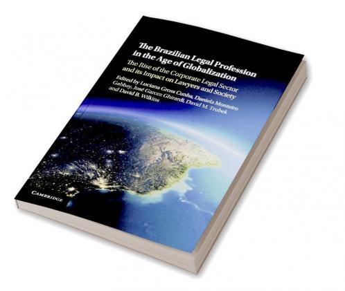 The Brazilian Legal Profession in the Age of             Globalization