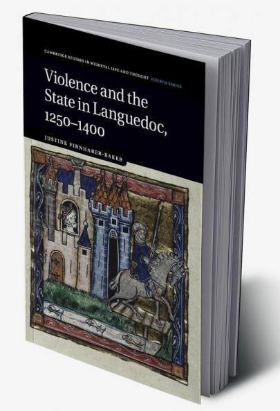 Violence and the State in Languedoc             1250-1400