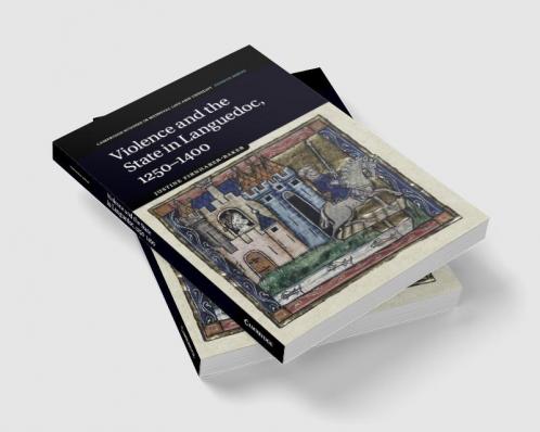 Violence and the State in Languedoc             1250-1400