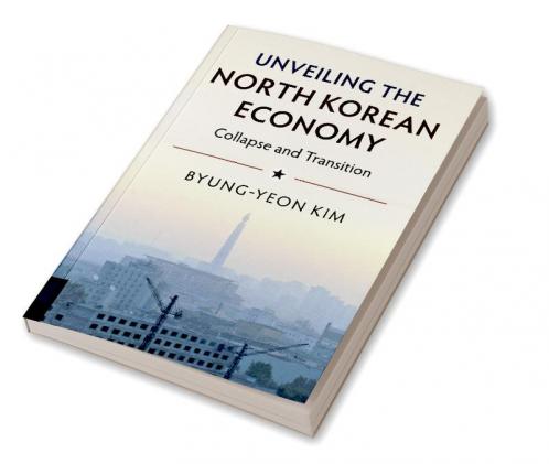 Unveiling the North Korean Economy