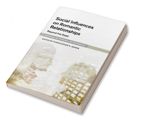 Social Influences on Romantic Relationships