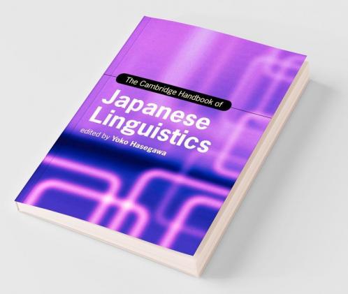 The Cambridge Handbook of Japanese Linguistics