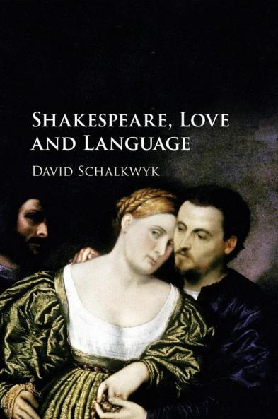 Shakespeare Love and Language