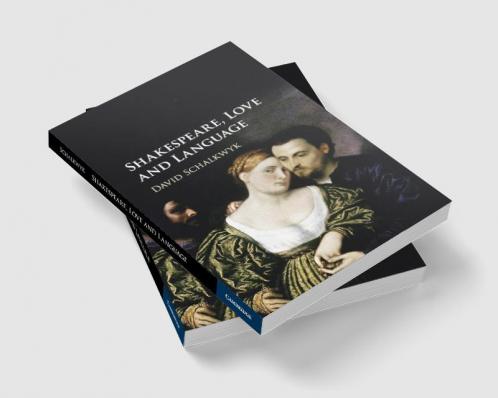 Shakespeare Love and Language