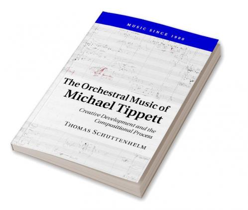 The Orchestral Music of Michael Tippett