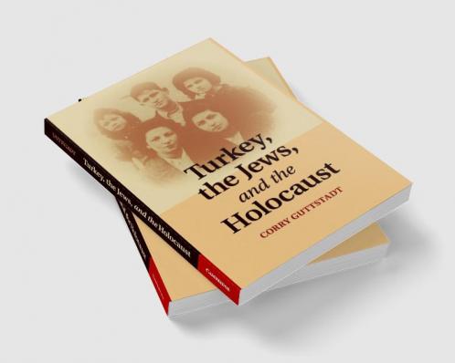 Turkey the Jews and the Holocaust