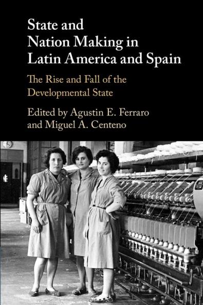 State and Nation Making in Latin America and Spain