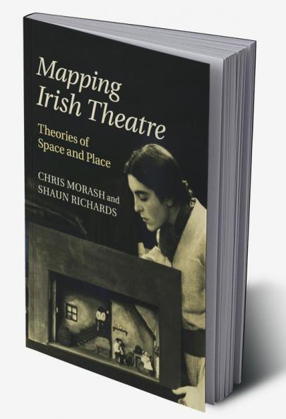 Mapping Irish Theatre
