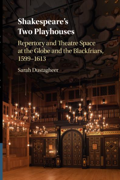 Shakespeare's Two Playhouses