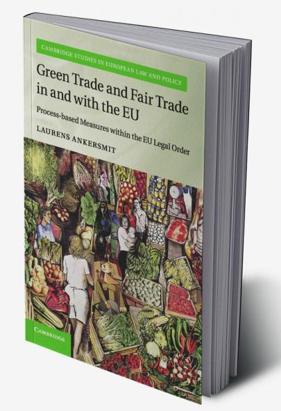 Green Trade and Fair Trade in and with the EU