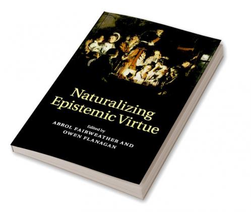 Naturalizing Epistemic Virtue