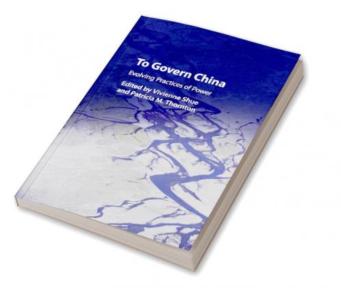 To Govern China