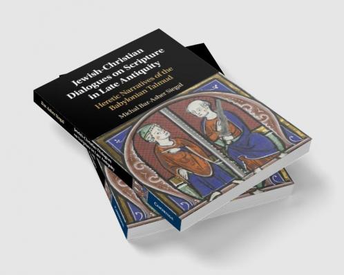 Jewish-Christian Dialogues on Scripture in Late Antiquity