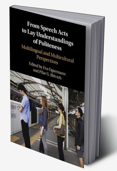 From Speech Acts to Lay Understandings of Politeness