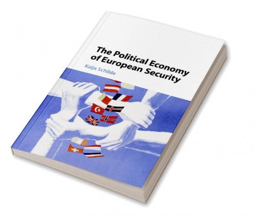 The Political Economy of European Security