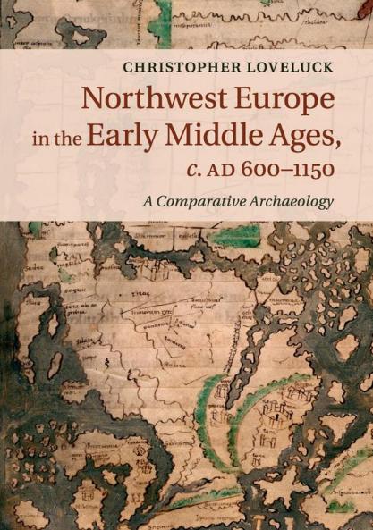 Northwest Europe in the Early Middle Ages c.AD 600-1150