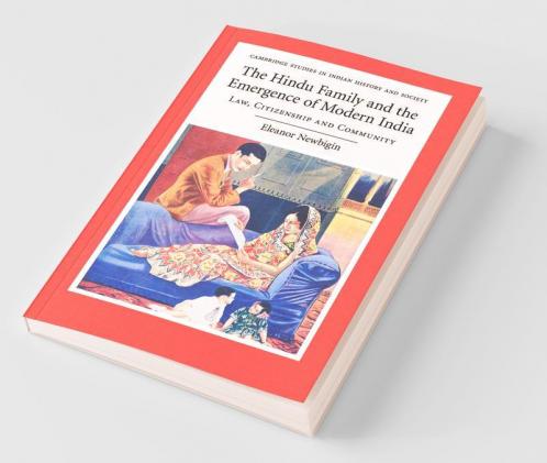 The Hindu Family and the Emergence of Modern India