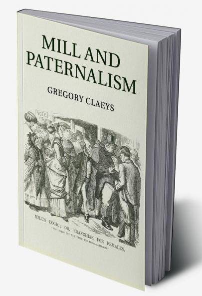 Mill and Paternalism