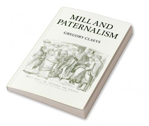 Mill and Paternalism