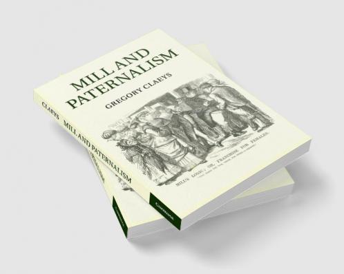 Mill and Paternalism