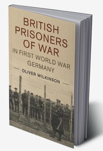 British Prisoners of War in First World War Germany