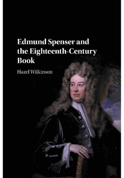 Edmund Spenser and the Eighteenth-Century             Book