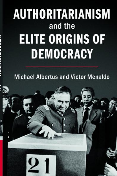 Authoritarianism and the Elite Origins of Democracy