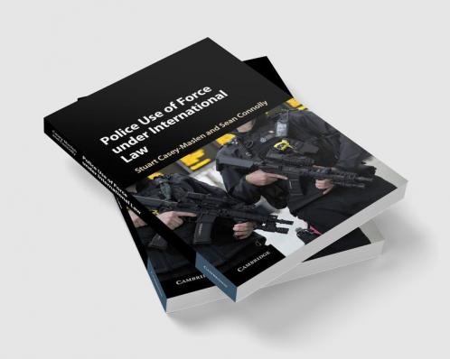 Police Use of Force under International Law
