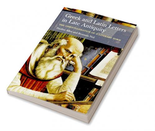 Greek and Latin Letters in Late Antiquity