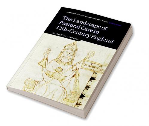 The Landscape of Pastoral Care in 13th-Century England