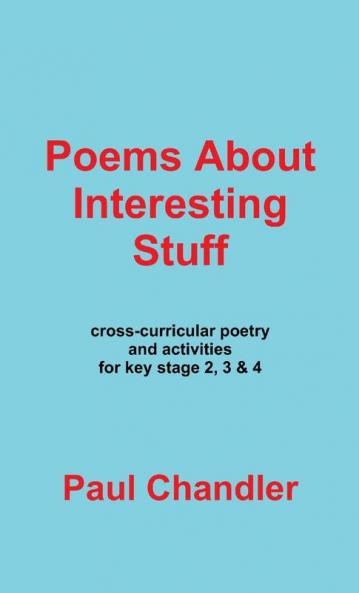 Poems About Interesting Stuff