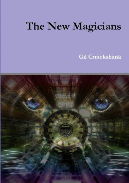 The New Magicians