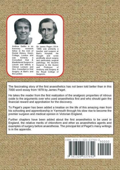 Escape from Pain - The History of the Discovery of Anaesthesia as written by Sir James Paget in 1879