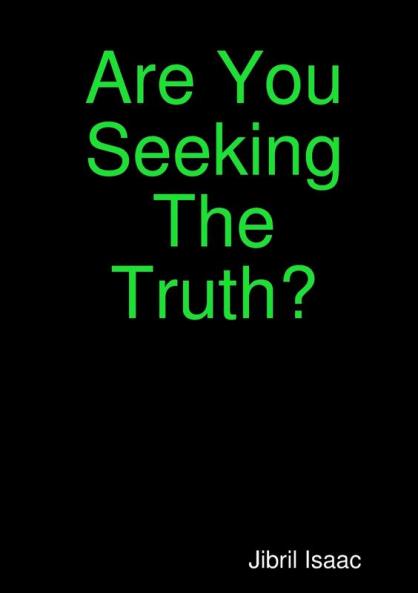 Are You Seeking The Truth