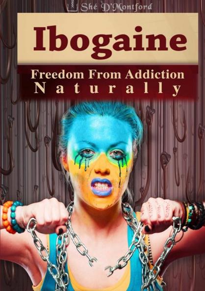 Ibogaine - Freedom From Addiction Naturally