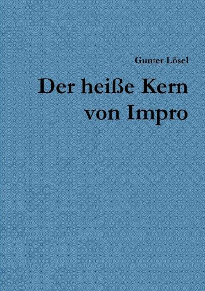 Der heiße Kern von Impro