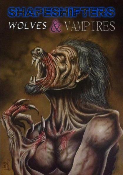 Shapeshifters Wolves and Vampires