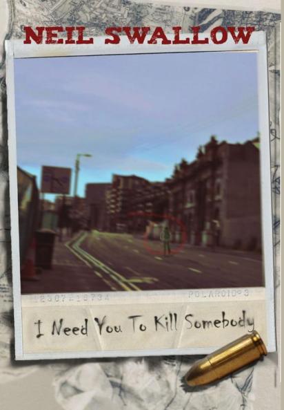 I Need You to Kill Somebody