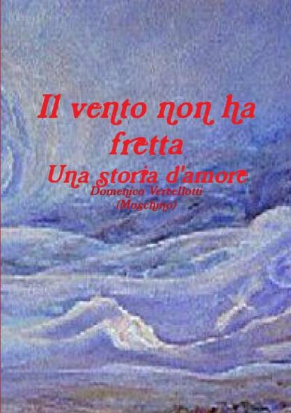 Il vento non ha fretta