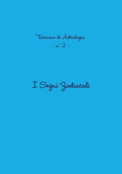 Taccuino 2 - I segni Zodiacali
