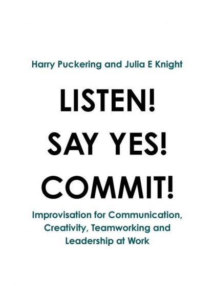 LISTEN! SAY YES! COMMIT!